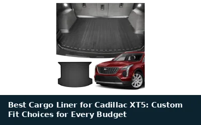 Best Cargo Liner for Cadillac XT5: Custom Fit Choices for Every Budget