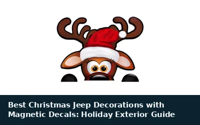 Best Christmas Jeep Decorations with Magnetic Decals: Holiday Exterior Guide