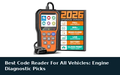 Best Code Reader For All Vehicles: Engine Diagnostic Picks