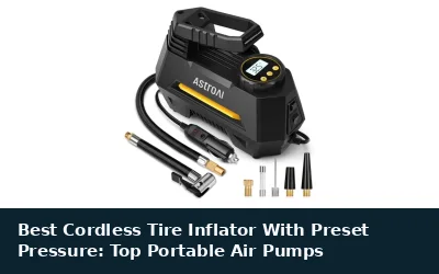Best Cordless Tire Inflator With Preset Pressure: Top Portable Air Pumps
