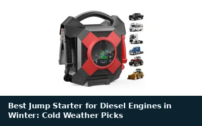 Best Jump Starter for Diesel Engines in Winter: Cold Weather Picks