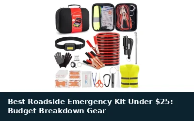Best Roadside Emergency Kit Under $25: Budget Breakdown Gear
