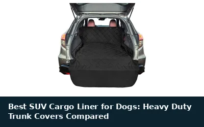 Best SUV Cargo Liner for Dogs: Heavy Duty Trunk Covers Compared