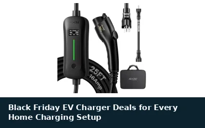 Black Friday EV Charger Deals for Every Home Charging Setup