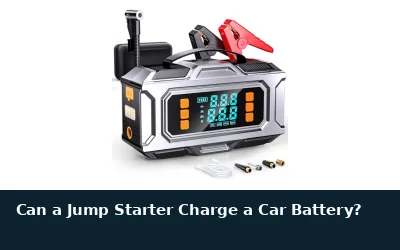 Can a Jump Starter Charge a Car Battery?