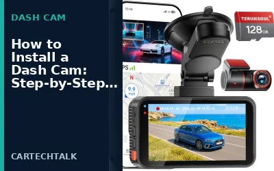 How to Install a Dash Cam: Step-by-Step Guide