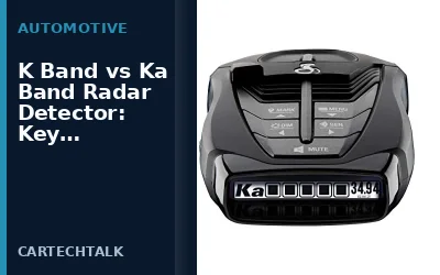K Band vs Ka Band Radar Detectors