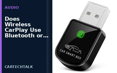 Wireless CarPlay: Bluetooth vs WiFi