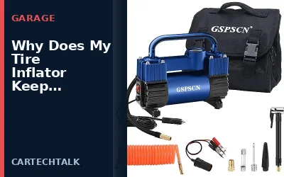 Why Does My Tire Inflator Keep Shutting Off?