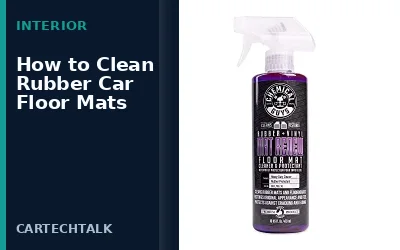 How to Clean Rubber Car Floor Mats