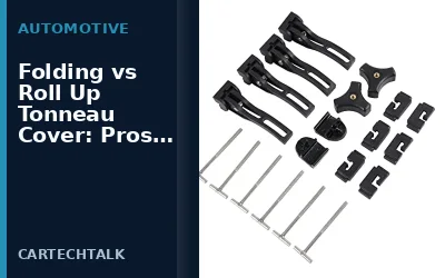 Folding vs Roll Up Tonneau Cover: Pros, Cons, and Key Differences