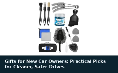 Gifts for New Car Owners: Practical Picks for Cleaner, Safer Drives