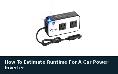 Estimate Car Power Inverter Runtime