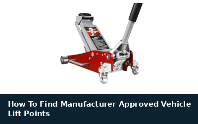 How to Find Approved Vehicle Lift Points