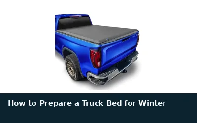 Prepare Your Truck Bed for Winter