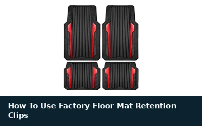How Factory Floor Mat Retention Clips Work