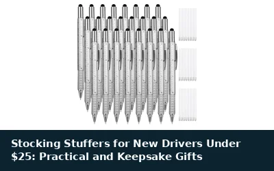 Stocking Stuffers for New Drivers Under $25: Practical and Keepsake Gifts