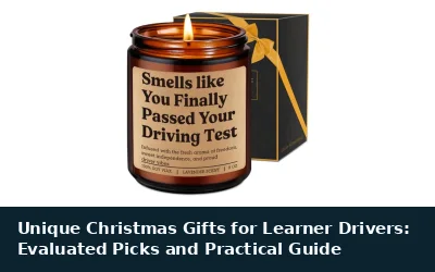Unique Christmas Gifts for Learner Drivers: Evaluated Picks and Practical Guide
